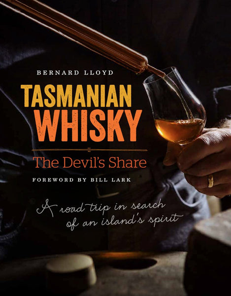 Tasmanian Whisky: The Devil’s Share